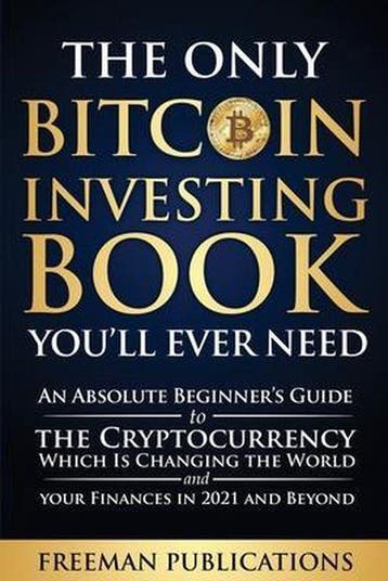 The Only Bitcoin Investing Book Youll Ever Need, Verzenden, Zo goed als nieuw, Freeman Publications