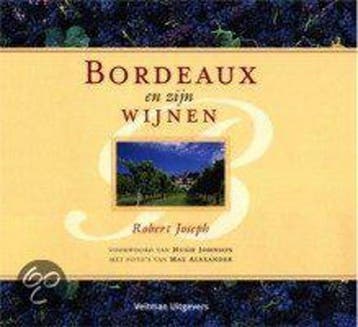 Bordeaux en zijn wijnen 9789059202368 R. Joseph, Verzenden, R. Joseph