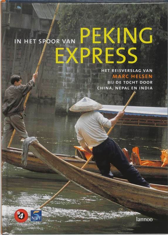 In het spoor van Peking Express 9789020961379 M. Helsen, Boeken, Reisgidsen, Zo goed als nieuw, Verzenden
