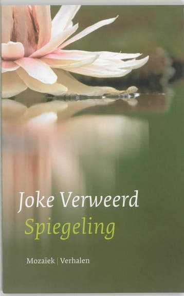 Spiegeling 9789023991564 Joke Verweerd, Verzenden, Gelezen, Joke Verweerd