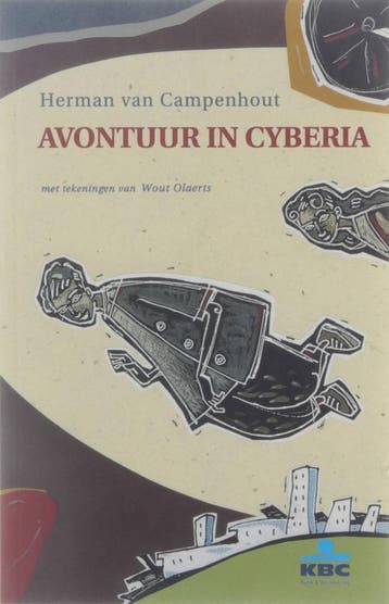Avontuur in Cyberia 9789065659859 Van Campenhout Herman, Verzenden, Van Campenhout Herman