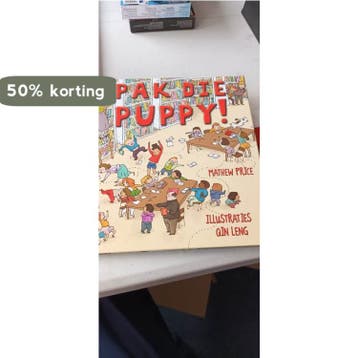 Kinderboek pak die puppy 9789059473690 Mathew Price, Verzenden, Mathew Price