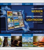 Werken met Adobe Photoshop Lightroom / Bewuster en beter, Verzenden, Zo goed als nieuw, Pieter Dhaeze