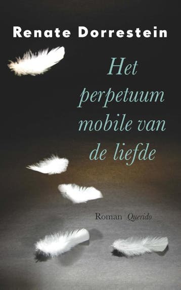Het perpetuum mobile van de liefde 9789021406749, Verzenden, Gelezen, Renate Dorrestein