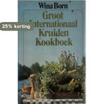 Groot internationaal kruidenkookboek 9789024502813 Born, Boeken, Verzenden, Gelezen, Born