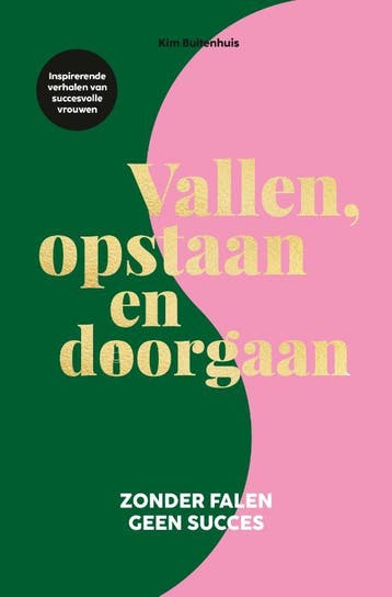 Vallen, opstaan en doorgaan 9789043928601 Kim Buitenhuis, Verzenden, Kim Buitenhuis