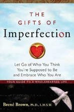 The Gifts Of Imperfection 9781592858491 Brene Brown, Verzenden, Gelezen, Brene Brown