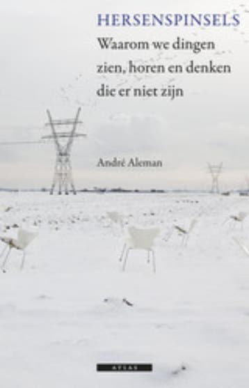 Hersenspinsels / Atlas Wetenschap / 2 2010 9789045017266, Verzenden, Zo goed als nieuw, André Aleman