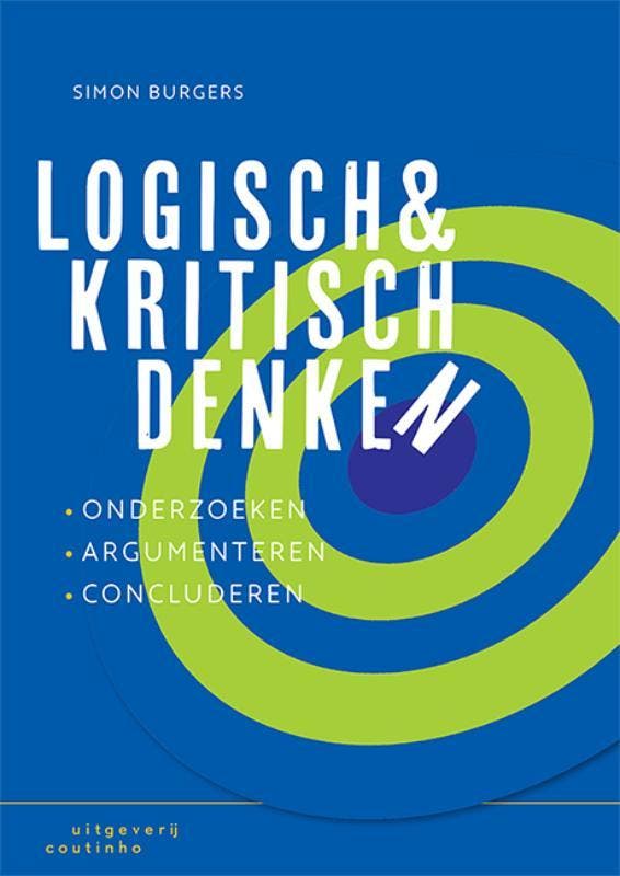 Logisch en kritisch denken 9789046907887 Simon Burgers, Boeken, Studieboeken en Cursussen, Gelezen, Verzenden