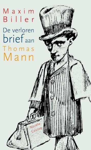 De verloren brief aan Thomas Mann 9789059365339 Maxim Biller, Verzenden, Maxim Biller