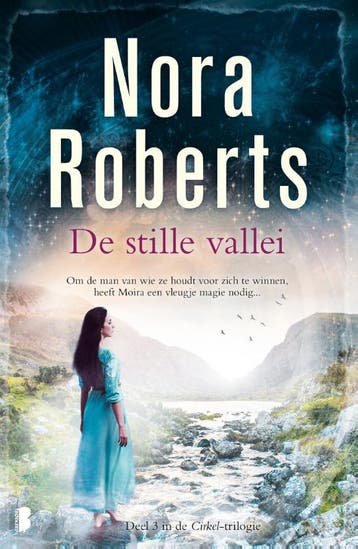 De stille vallei / Cirkel / 3 9789022581889 Nora Roberts, Verzenden, Zo goed als nieuw, Nora Roberts