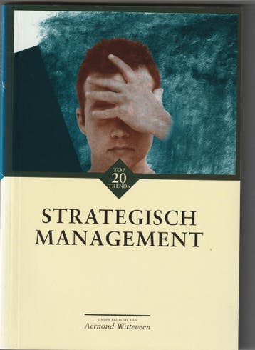 Top twintig trends in strategisch management / De management, Verzenden, Aernoud Witteveen