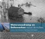 Watersnoodramp en Deltawerken vanuit de wolken / Vanuit de, Boeken, Verzenden, Zo goed als nieuw, Marc van Velzen