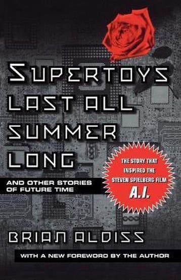Supertoys Last All Summer Long 9780312280611 Brian Aldiss, Verzenden, Brian Aldiss