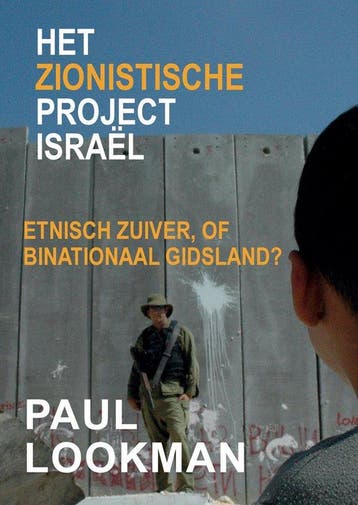 Het zionistische project Israël 9789464060171 Paul Lookman, Verzenden, Paul Lookman