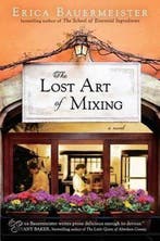 The Lost Art of Mixing 9780399162114 Erica Bauermeister, Verzenden, Gelezen, Erica Bauermeister