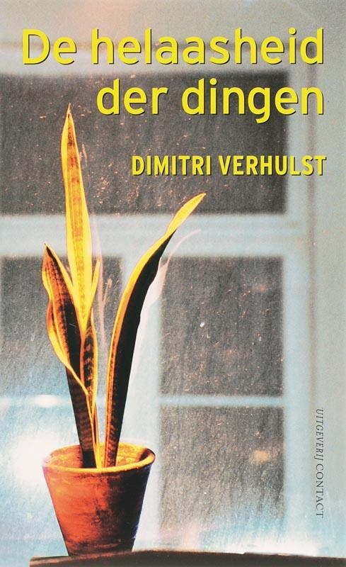 De helaasheid der dingen 9789025427733 Dimitri Verhulst, Boeken, Romans, Gelezen, Verzenden