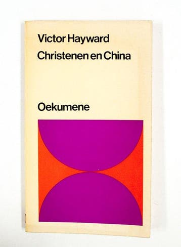 Christenen en China / Oekumene / 7-4 9789024630851 Hayward, Verzenden, Hayward