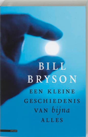 Een kleine geschiedenis van bijna alles 9789045009704, Verzenden, Gelezen, Bill Bryson