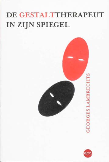 De gestalttherapeut in zijn spiegel 9789064454868, Boeken, Psychologie, Verzenden, Gelezen, G. Lambrechts