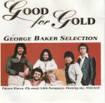 George Baker Selection - Good For Gold, Verzenden