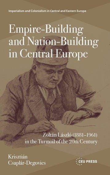 Imperialism and Colonialism in Central and Eastern Europe -, Verzenden, Krisztián Csaplár-Degovics