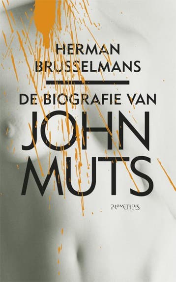 De biografie van John Muts 9789044618204 Herman Brusselmans, Boeken, Verzenden, Gelezen, Herman Brusselmans