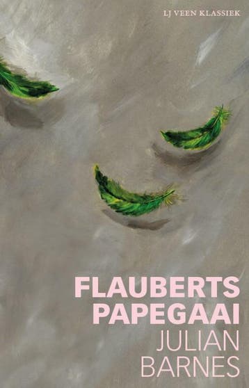Flauberts papegaai / LJ Veen Klassiek 9789020416633, Boeken, Verzenden, Gelezen, Julian Barnes
