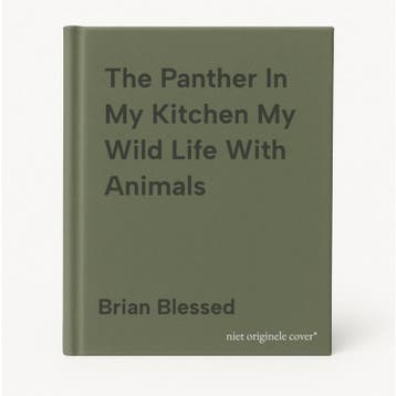 The Panther In My Kitchen My Wild Life With Animals, Verzenden, Gelezen, Brian Blessed