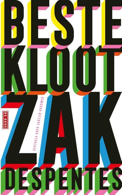 Beste klootzak 9789044549638 Virginie Despentes, Boeken, Romans, Gelezen, Verzenden
