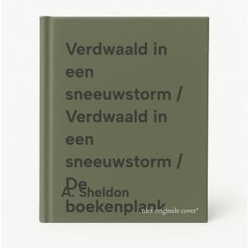 Verdwaald in een sneeuwstorm / Verdwaald in een sneeuwstorm, Verzenden, A. Sheldon