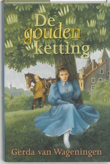 De gouden ketting / Haamstede trilogie / 1 9789059770096, Verzenden, Gerda van Wageningen