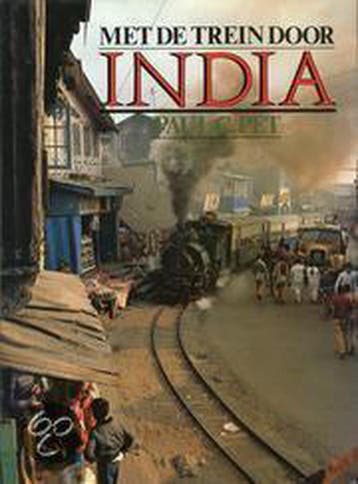 Met de trein door india 9789061205036 Pet, Verzenden, Pet