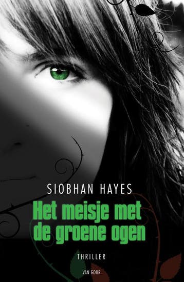 Het meisje met de groene ogen 9789047520146 Siobhan Hayes, Verzenden, Siobhan Hayes