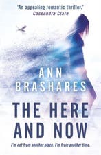 The Here and Now 9781444921922 Ann Brashares, Verzenden, Ann Brashares