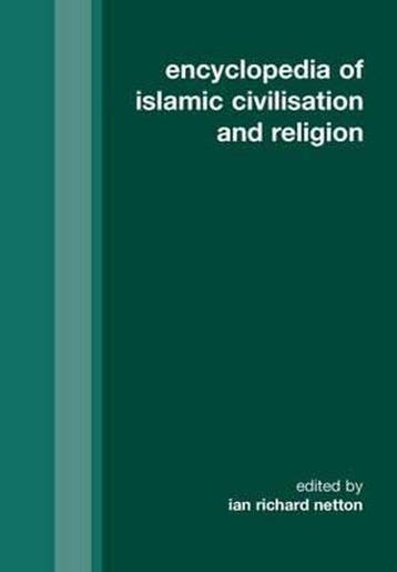 Encyclopedia Of Islam Civilisation and Religion, Boeken, Verzenden, Gelezen
