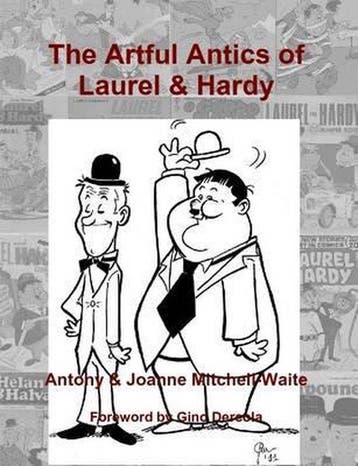 The Artful Antics of Laurel & Hardy 9781291389906, Boeken, Verzenden, Zo goed als nieuw, Antony Mitchell-Waite