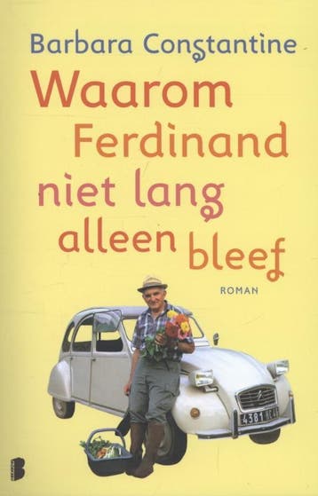 Waarom Ferdinand niet lang alleen bleef 9789022563977, Verzenden, Gelezen, Barbara Constantine