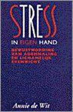 Stress In Eigen Hand 9789062718511 A. de Wit, Boeken, Verzenden, Gelezen, A. de Wit