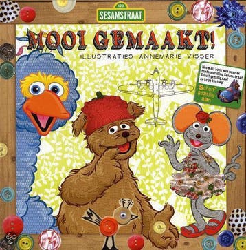 Mooi gemaakt! / Sesamstraat 9789086511631 Annemarie Visser, Verzenden, Annemarie Visser