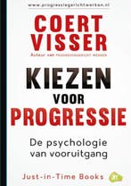 Kiezen voor progressie 9789079750023 Coert Visser, Verzenden, Coert Visser