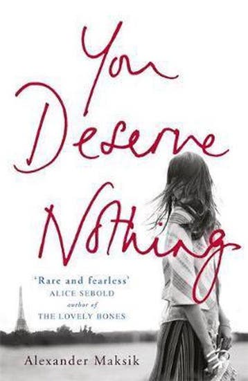 You Deserve Nothing 9781848545724 Alexander Maksik, Verzenden, Gelezen, Alexander Maksik