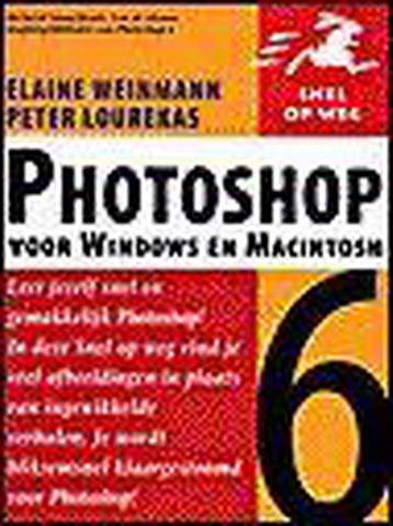 Photoshop 6 / Snel op weg 9789043004220 E. Weinmann, Boeken, Verzenden, Zo goed als nieuw, E. Weinmann