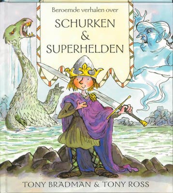 Beroemde verhalen over schurken en superhelden 9789058930071, Verzenden, Zo goed als nieuw, T. Bradman