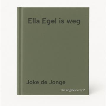 Ella Egel is weg 9789085603474 Joke de Jonge, Verzenden, Gelezen, Joke de Jonge