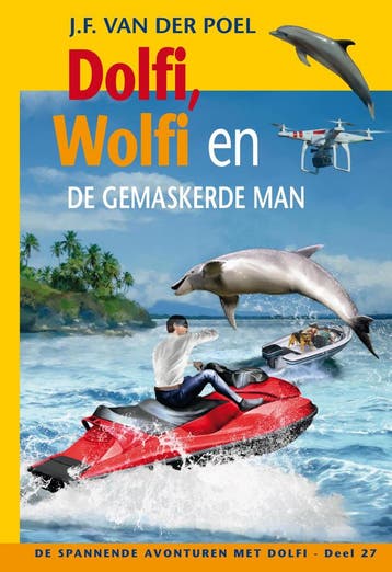 Dolfi, Wolfi en de gemaskerde man / De spannende avonturen, Boeken, Verzenden, Gelezen, J.F. van der Poel