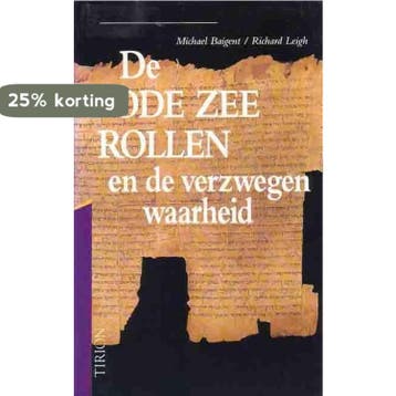 De Dode-Zeerollen en de verzwegen waarheid 9789051212983, Verzenden, Gelezen, R. Leigh