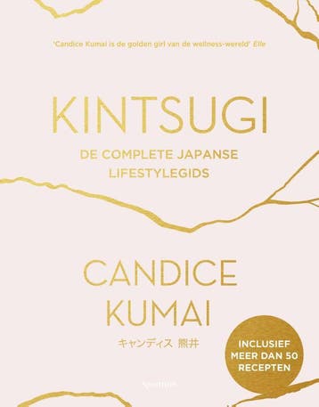 Kintsugi 9789000356454 Candice Kumai, Verzenden, Zo goed als nieuw, Candice Kumai