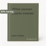 Witte zwanen zwarte zwanen 9789022508862 Irwin Shaw, Verzenden, Irwin Shaw