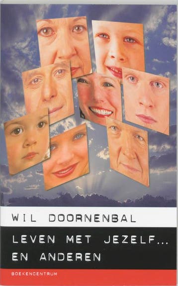 LEVEN MET JEZELF ... EN ANDEREN 9789023902966 W. Doornenbal, Boeken, Verzenden, Gelezen, W. Doornenbal